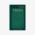 Book cover of 'The Healing Nature of Trees' with a green and gold design on a white background